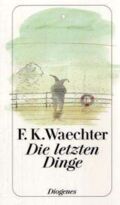 Buchcover »Die letzten Dinge«